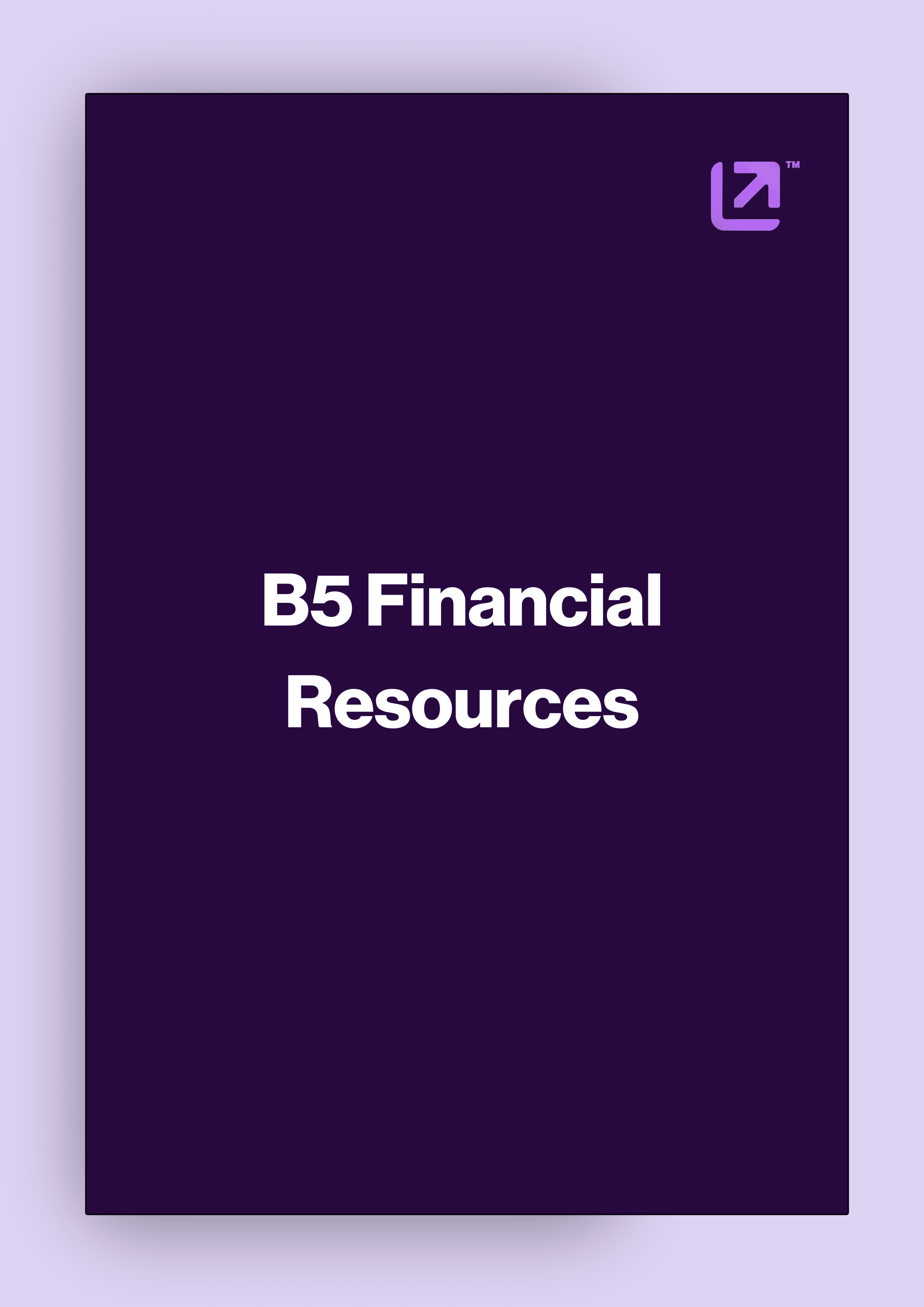 B5 Adequacy of Financial resources