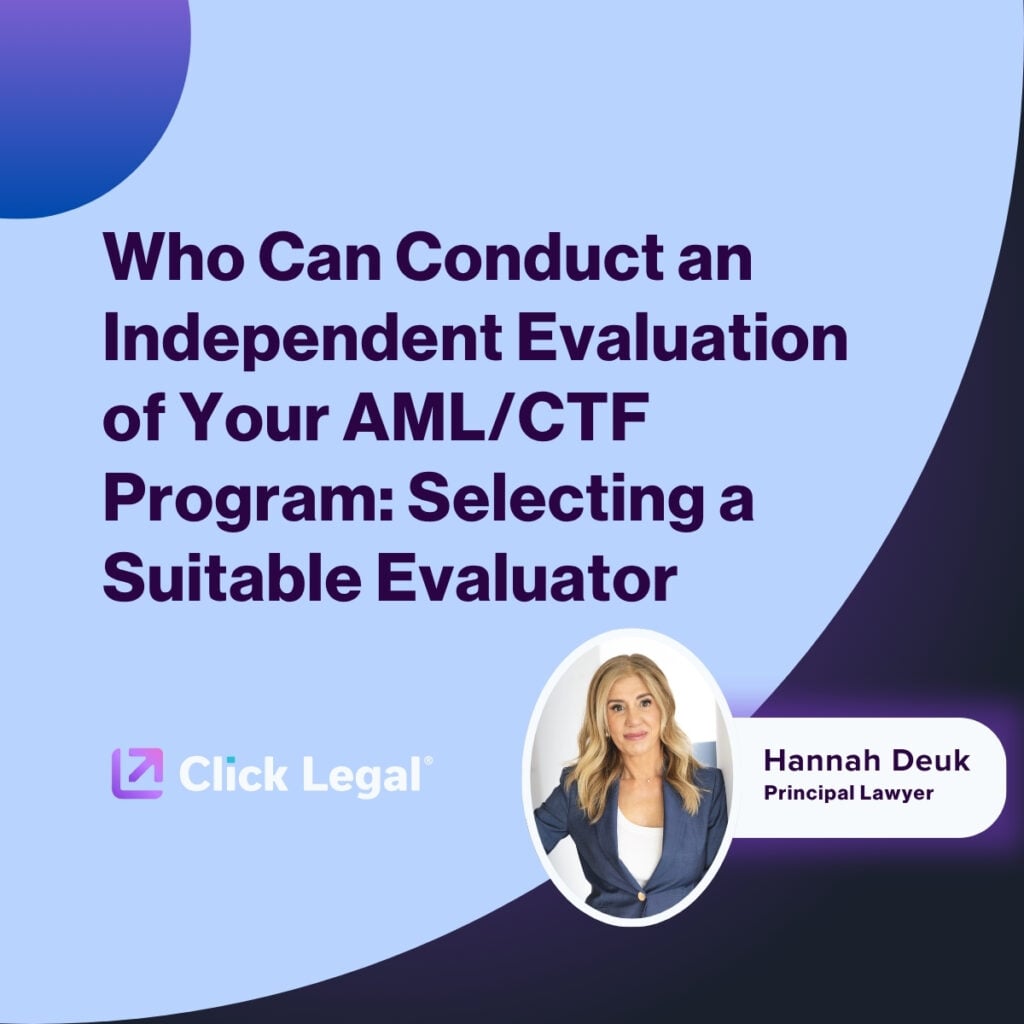AML/CTF program evaluation: Image features the title and Click Legal logo with Hannah Deuk, Principal Lawyer.