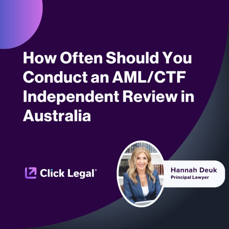 Hannah Deuk of Click Legal discusses AML/CTF independent reviews in Australia.