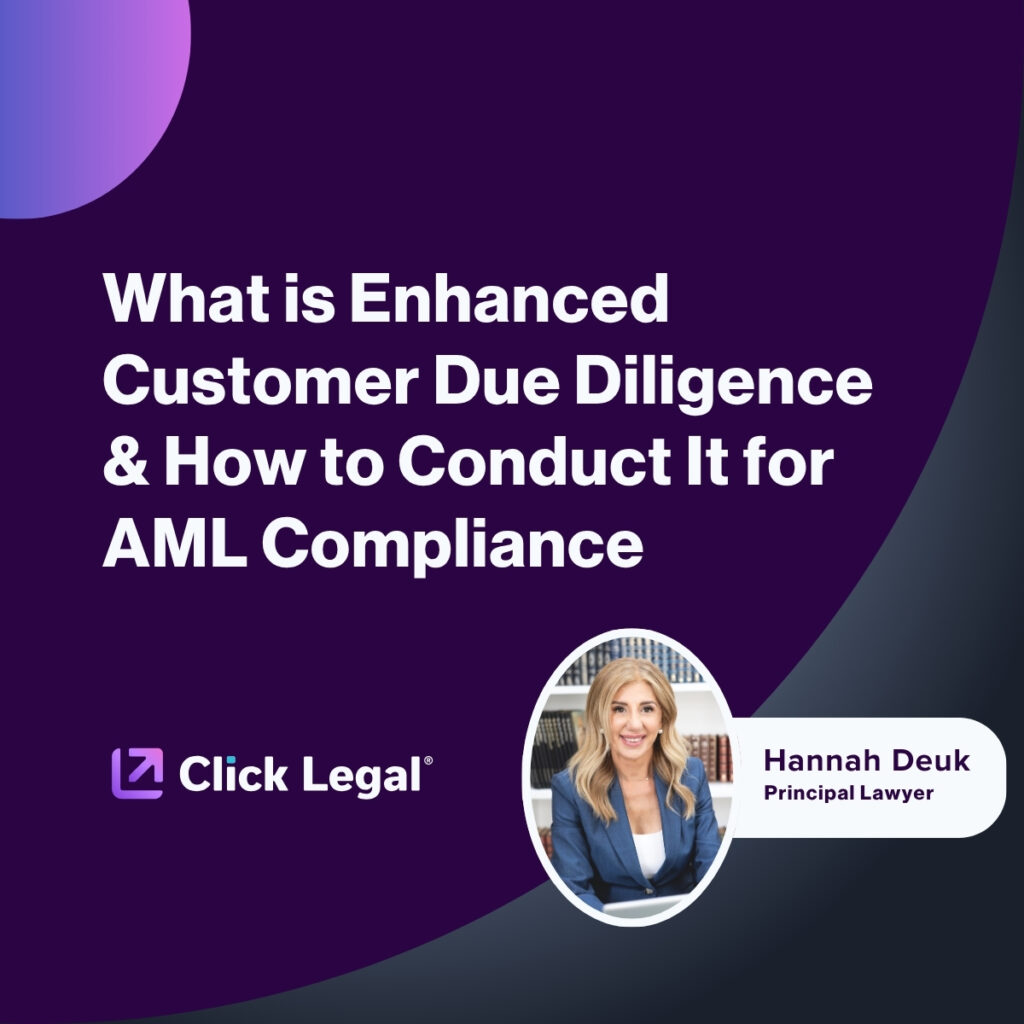 Hannah Deuk, Principal Lawyer, discusses Enhanced Customer Due Diligence for AML Compliance