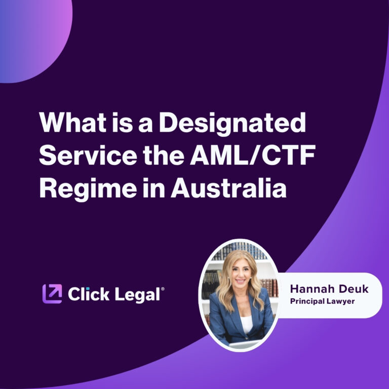 Hannah Deuk, Principal Lawyer at Click Legal, explains designated services in Australia's AML/CTF regime.