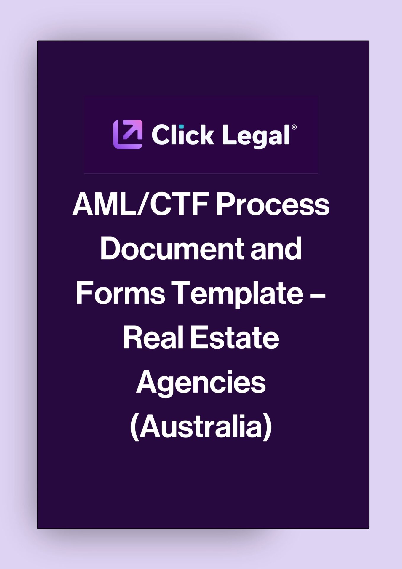 Click Legal AML/CTF Process Document and Forms Template for Australian Real Estate Agencies