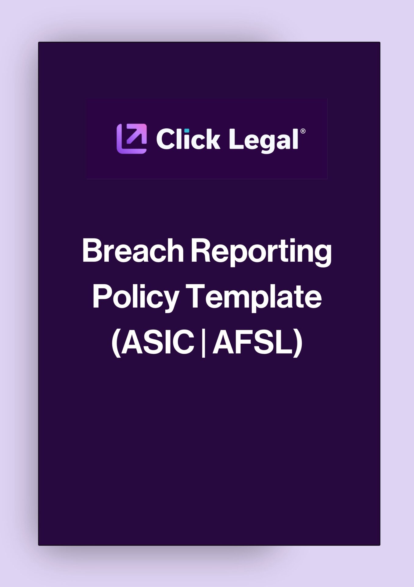 Click Legal Breach Reporting Policy Template for ASIC AFSL