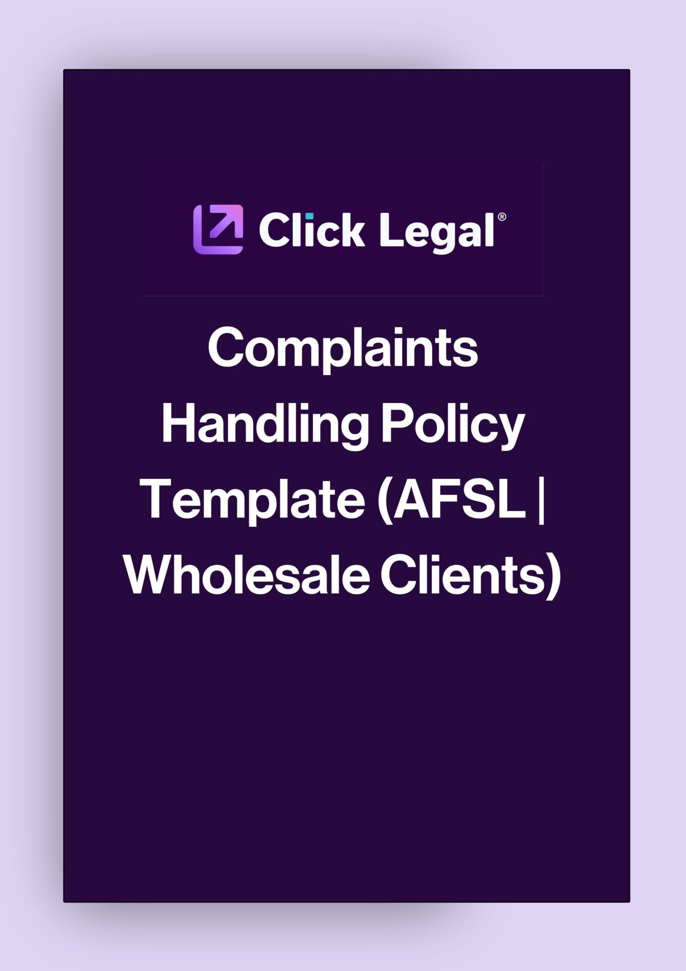 Click Legal template for AFSL wholesale client complaints handling policy