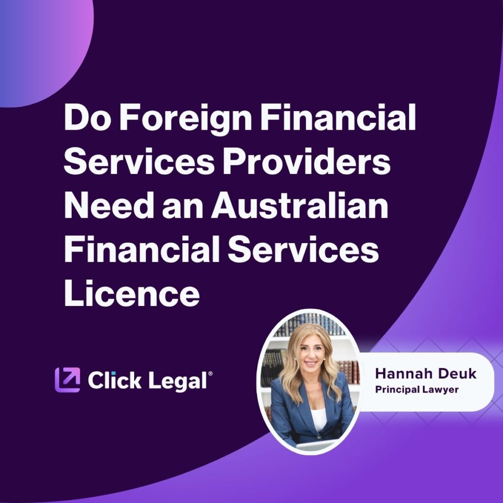 Click Legal logo and Hannah Deuk, Principal Lawyer, discussing Australian Financial Services Licence for foreign providers.
