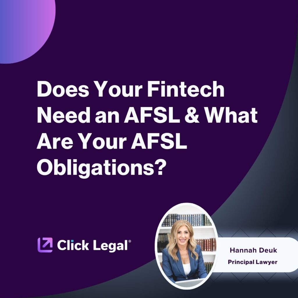 Hannah Deuk, Principal Lawyer, discusses Fintech AFSL obligations. Click Legal logo.