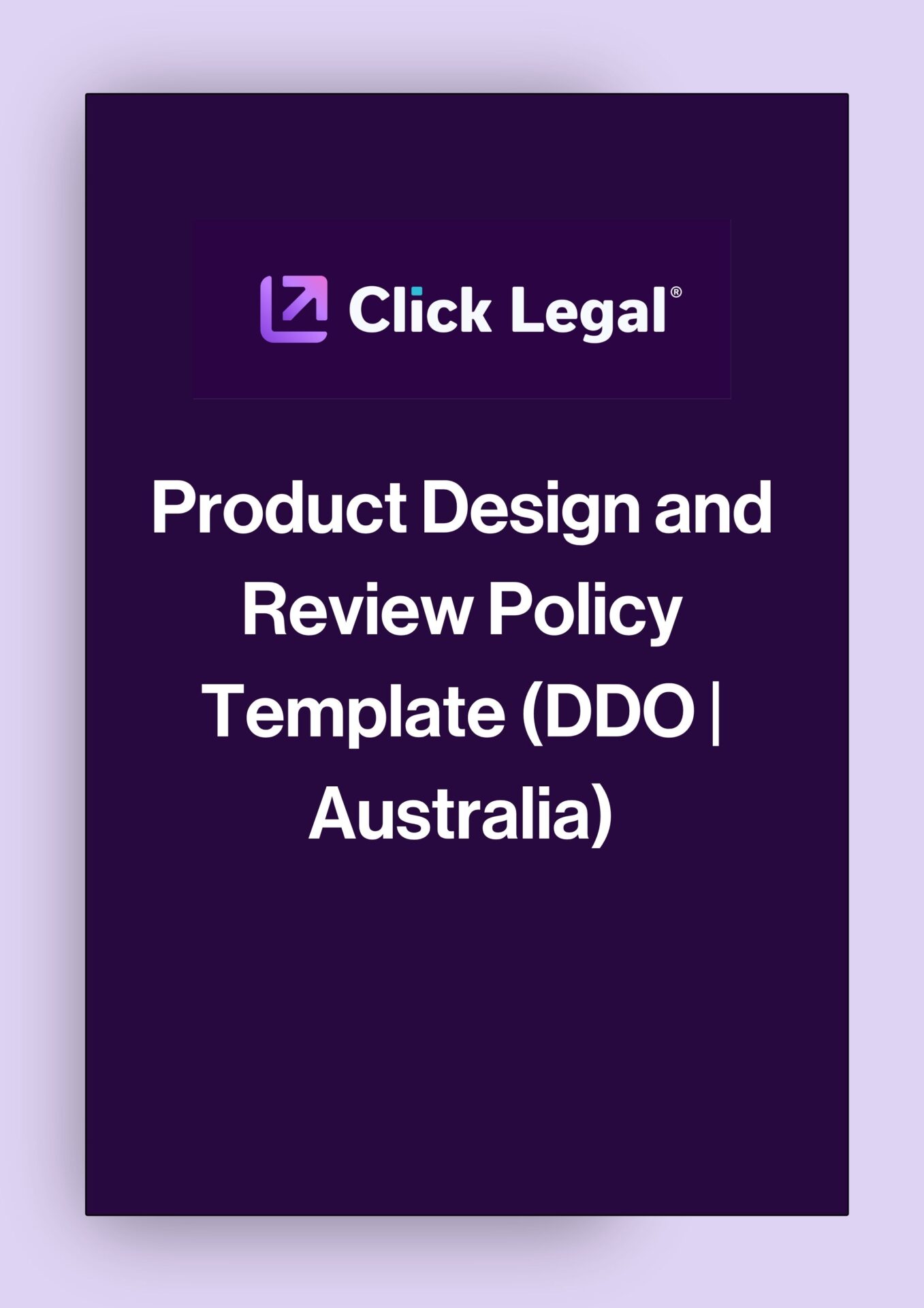Click Legal Product Design and Review Policy Template (DDO | Australia)