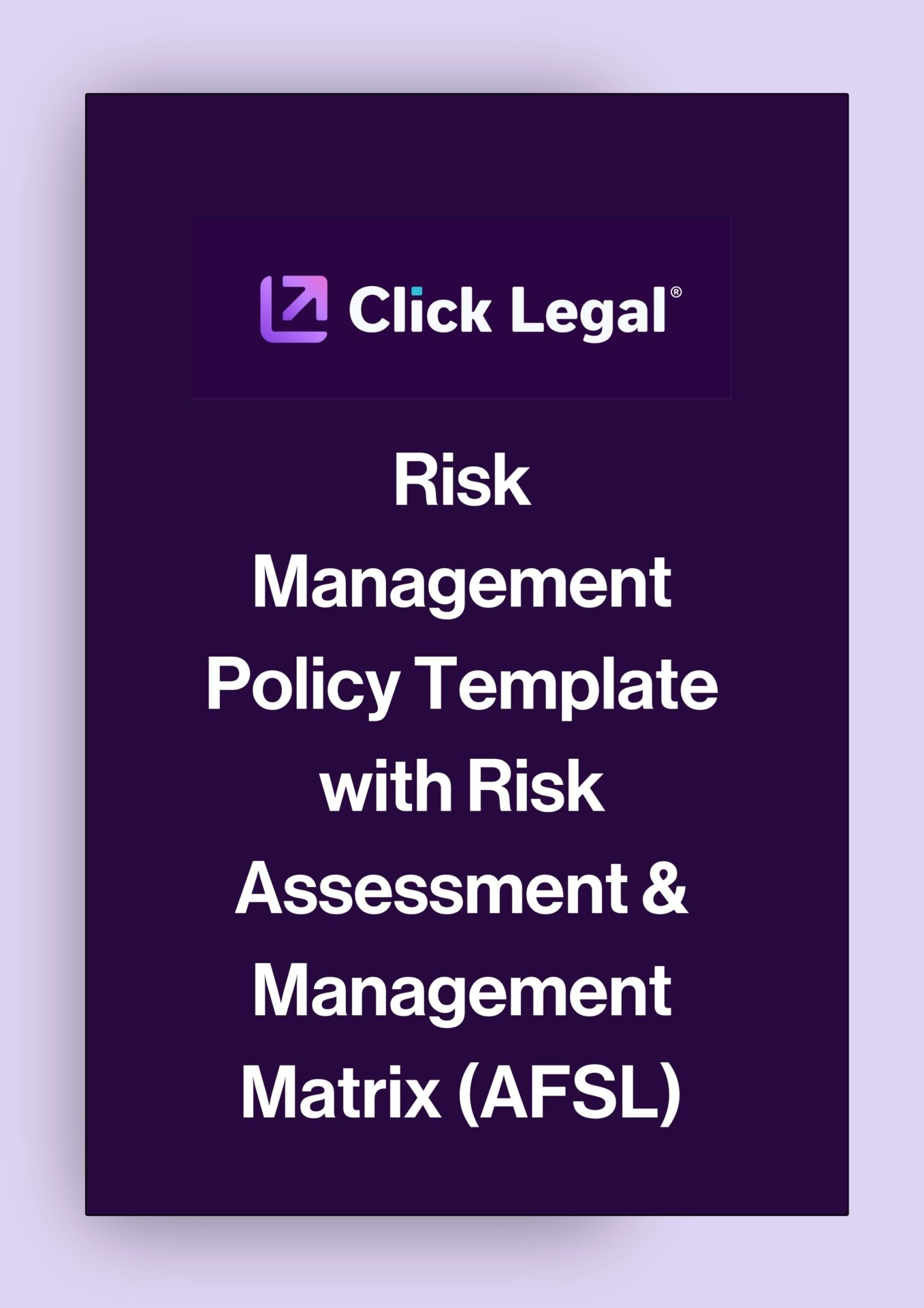 Click Legal Risk Management Policy Template with Risk Assessment & Management Matrix (AFSL)