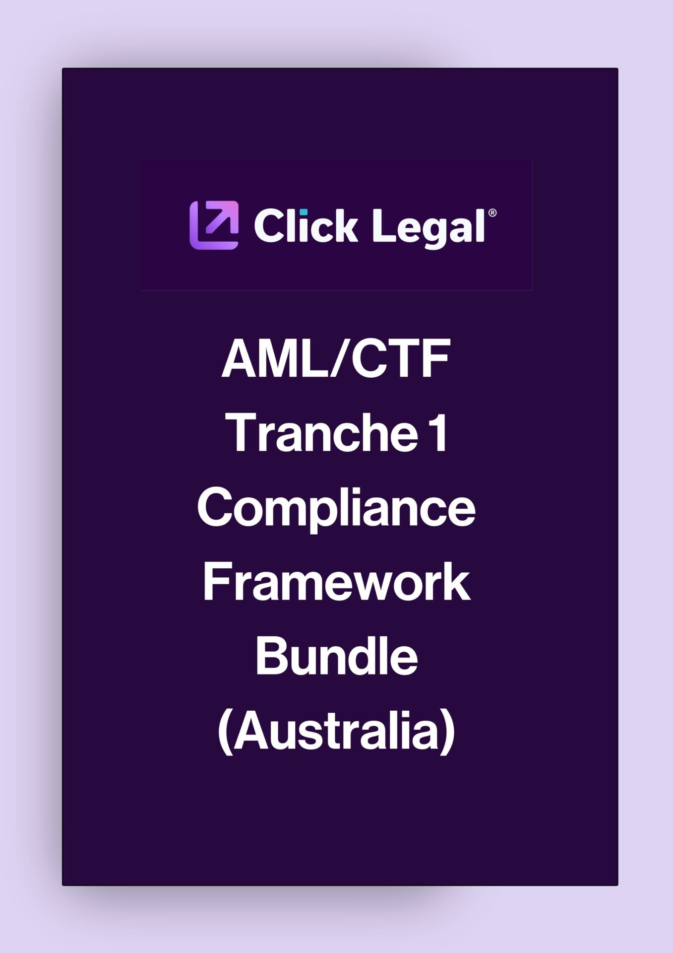 Click Legal AML/CTF Tranche 1 Compliance Framework Bundle (Australia)