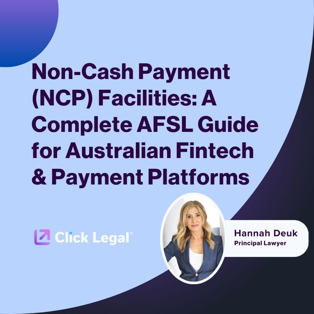 Hannah Deuk, Principal Lawyer, discusses AFSL guide for Australian fintech and payment platforms.