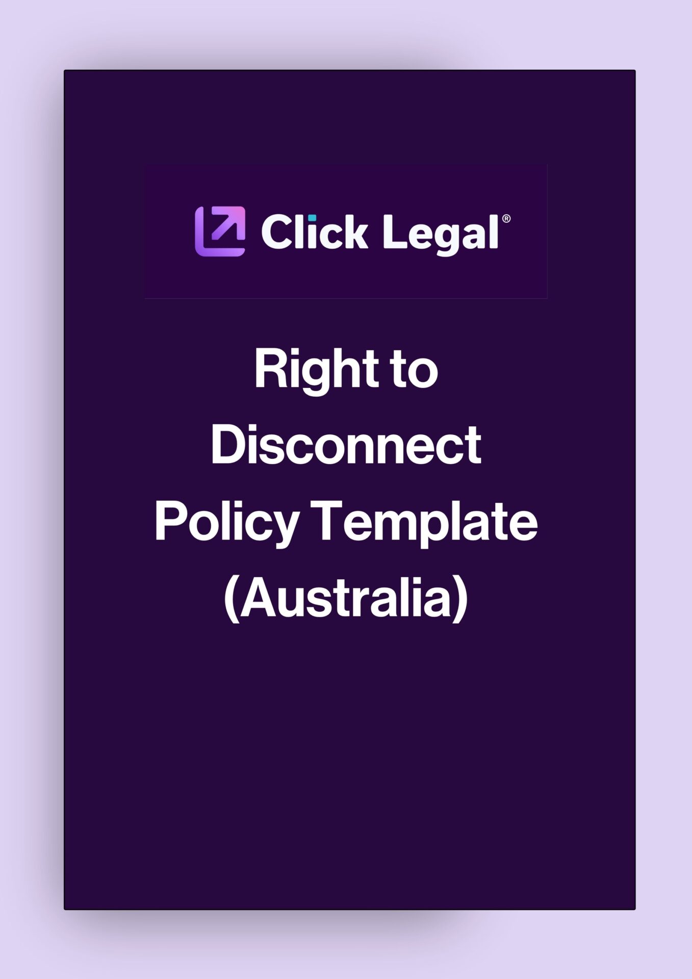 Click Legal Right to Disconnect Policy Template (Australia) document