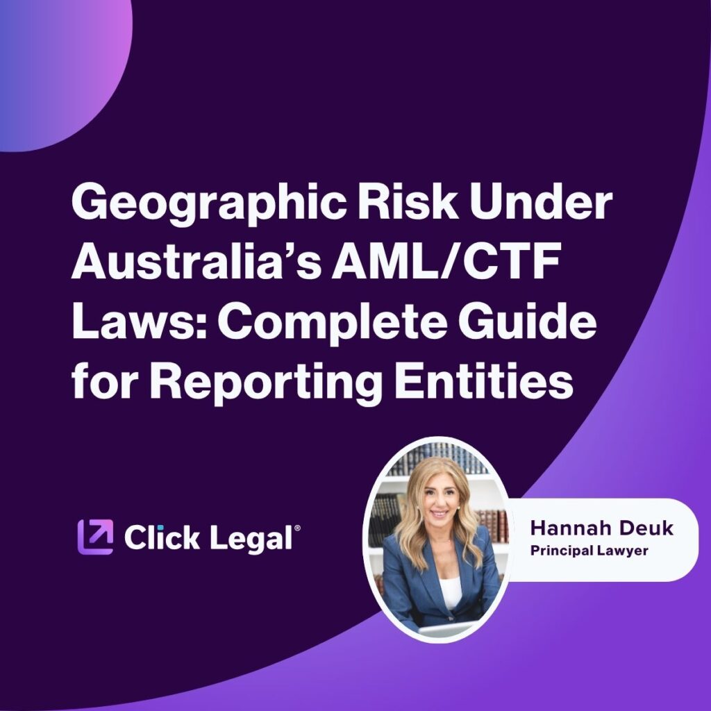 Hannah Deuk, Principal Lawyer, discusses Geographic Risk Under Australia's AML/CTF Laws.