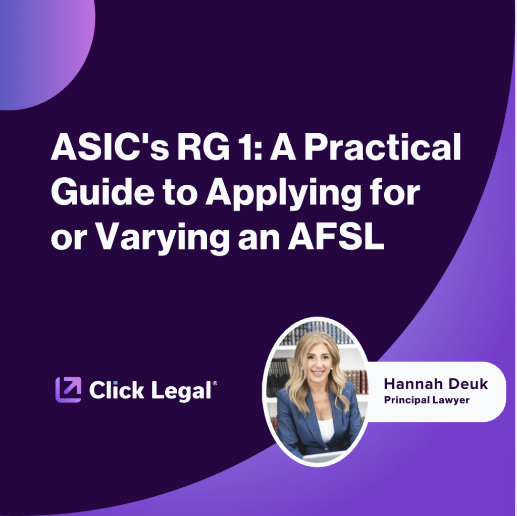 ASIC's RG 1: Practical Guide to AFSL Application | Hannah Deuk, Principal Lawyer